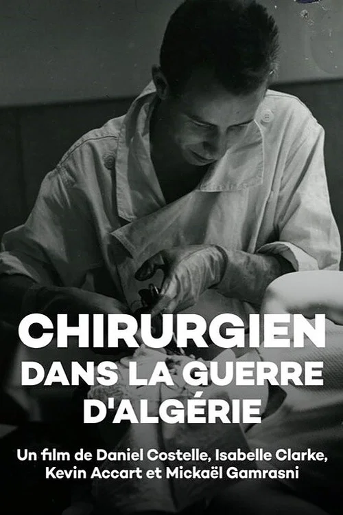 Chirurgien dans la guerre d'Algérie постер