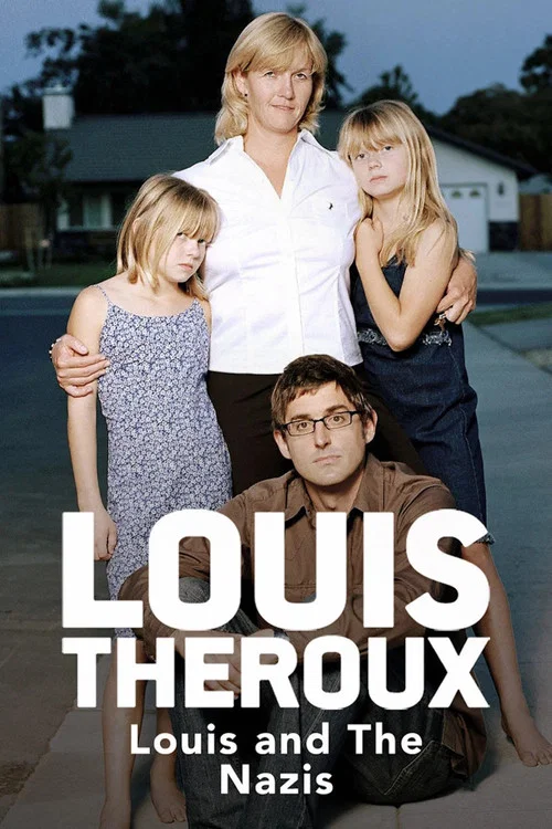 Louis Theroux: Louis and the Nazis постер