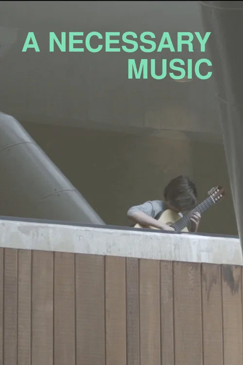 A Necessary Music постер