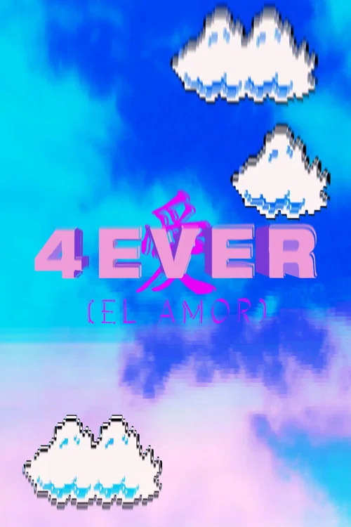 4EVER [El amor] постер