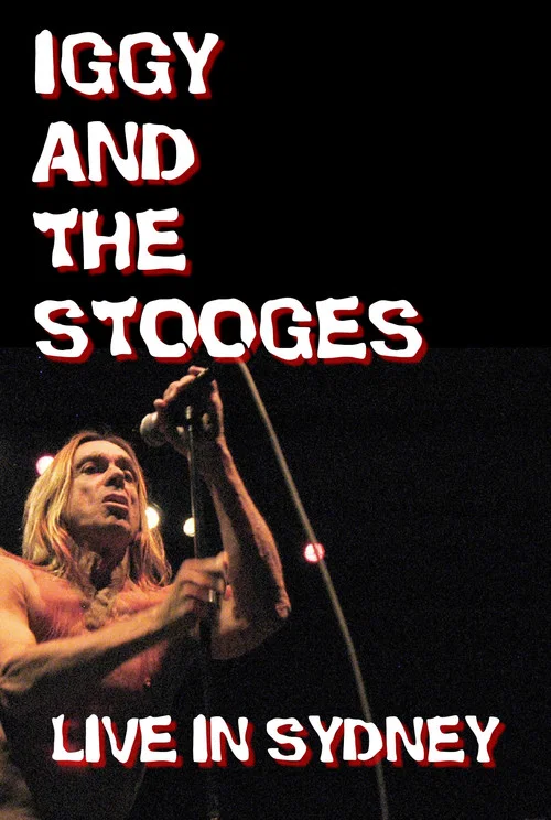 Iggy and The Stooges: Live in Sydney постер