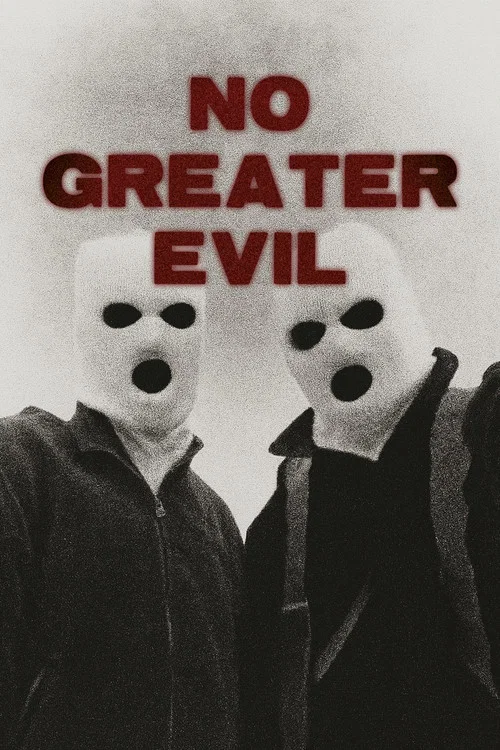 No Greater Evil постер