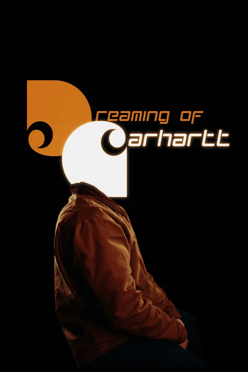 Dreaming Of Carhartt постер