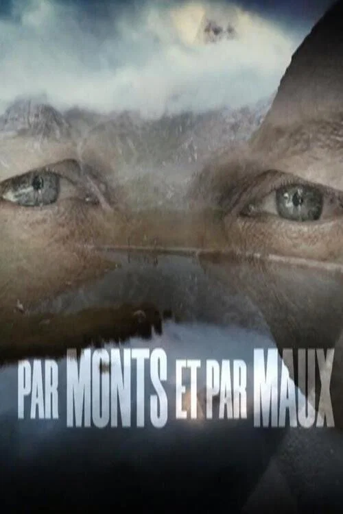 Par monts et par maux постер