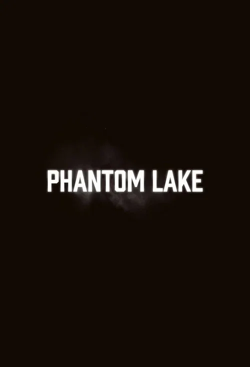 Phantom Lake постер