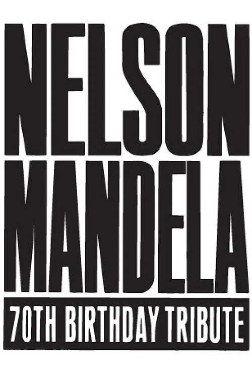 Nelson Mandela 70th Birthday Tribute постер