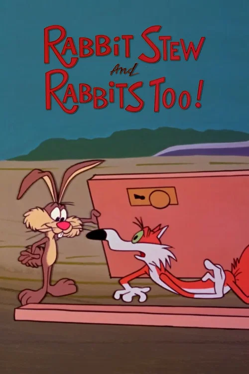 Rabbit Stew and Rabbits Too! постер