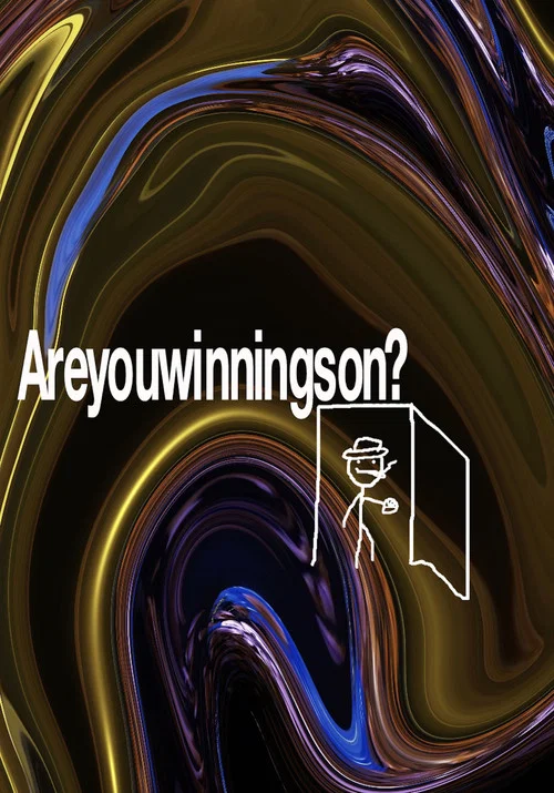 Areyouwinningson? постер