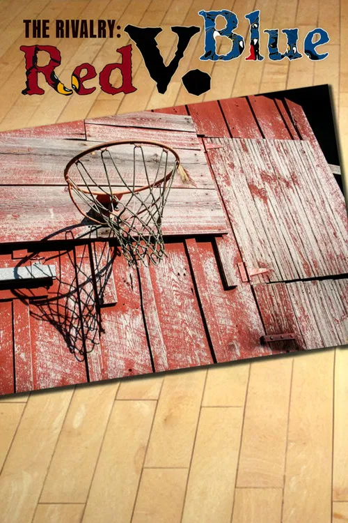 The Rivalry: Red v. Blue постер
