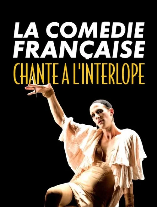 La Comédie-Française chante à l'Interlope постер