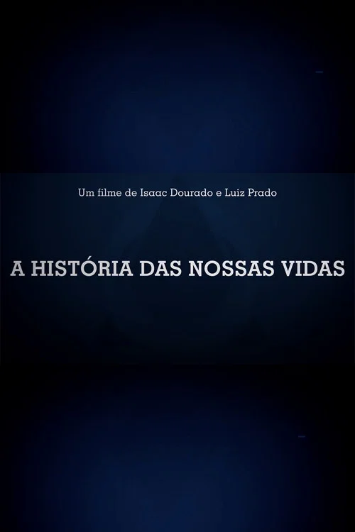 CCPA - A História das Nossas Vidas постер