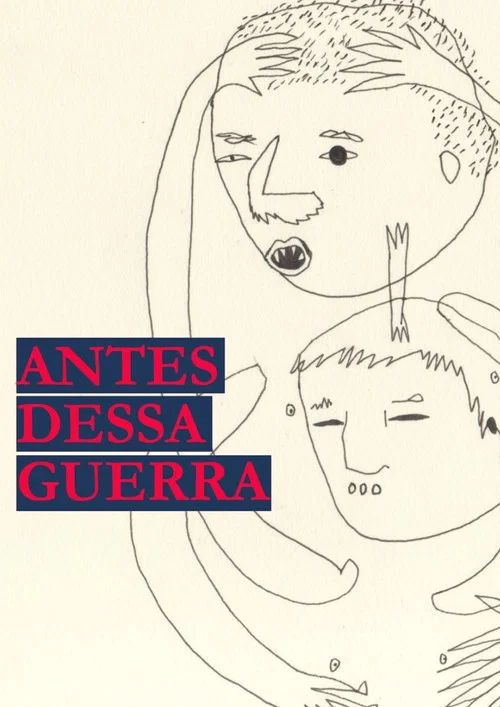 Antes dessa Guerra постер