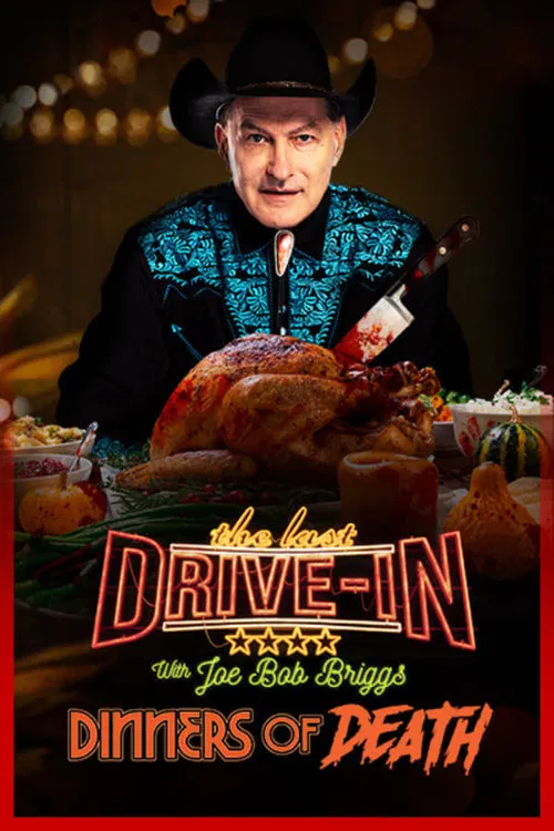 The Last Drive-In: Joe Bob's Dinners of Death постер