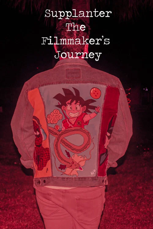 Supplanter The Filmmaker's Journey постер