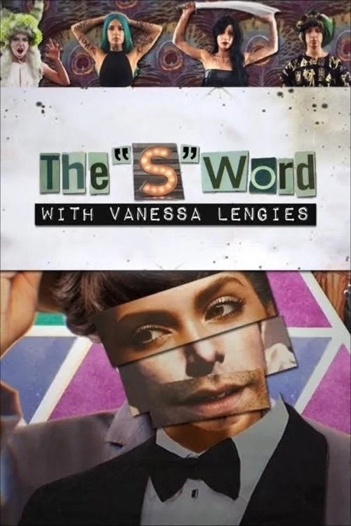 The 'S' Word with Vanessa Lengies постер