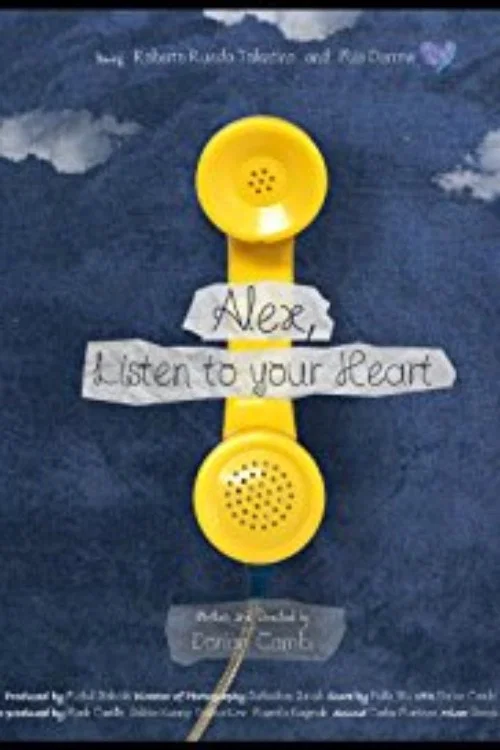 Alex, Listen to your Heart постер