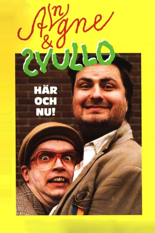 Angne & Svullo: Här och nu! постер