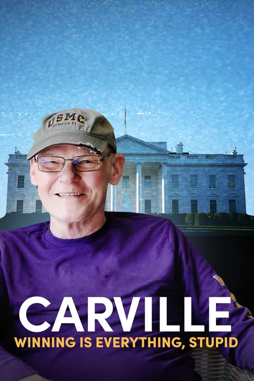 Carville: Winning Is Everything, Stupid постер
