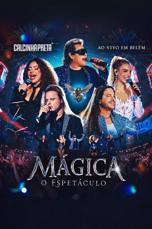 Calcinha Preta: Mágica - O Espetáculo постер