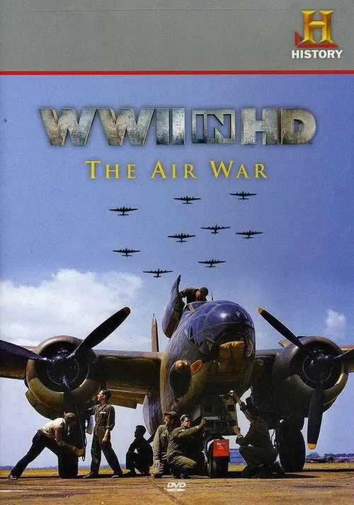 WWII in HD: The Air War постер