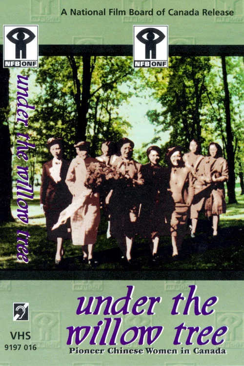 Under the Willow Tree: Pioneer Chinese Women in Canada постер