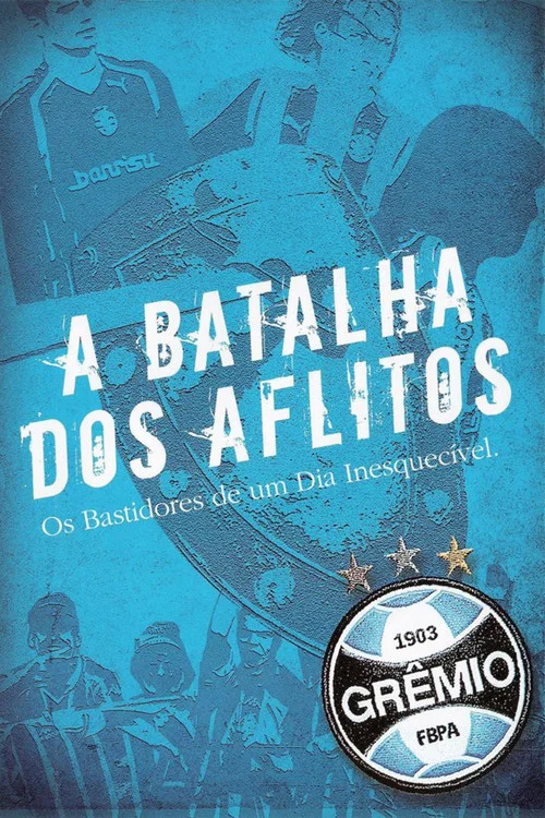 A Batalha dos Aflitos - Os Bastidores de um Dia Inesquecível постер