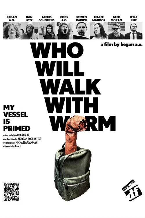 WHO WILL WALK WITH WORM постер