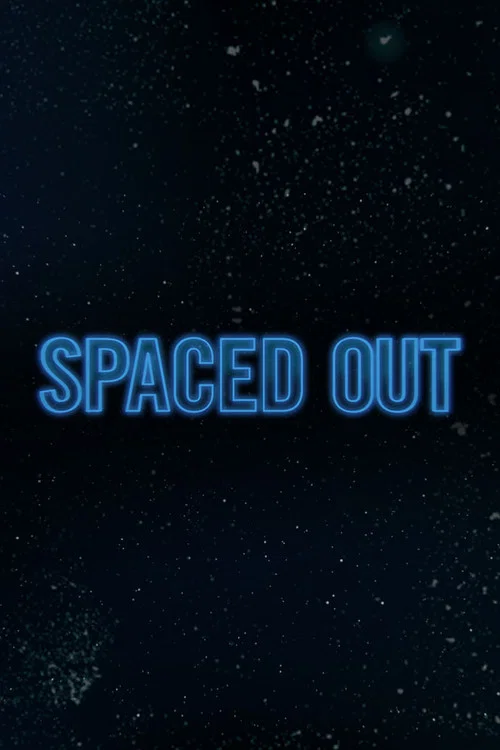 Spaced Out постер