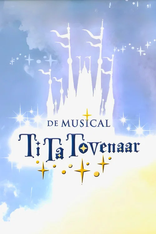 TiTa Tovenaar De Musical постер