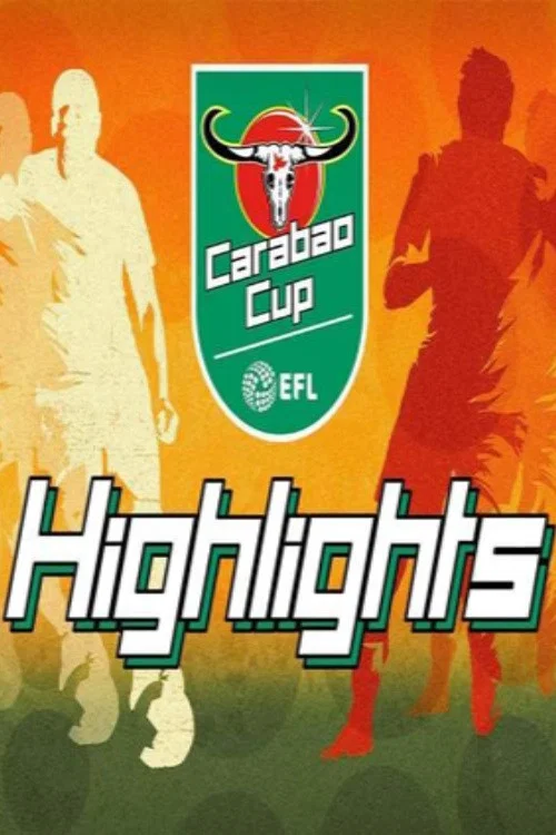 EFL Carabao Cup Highlights постер