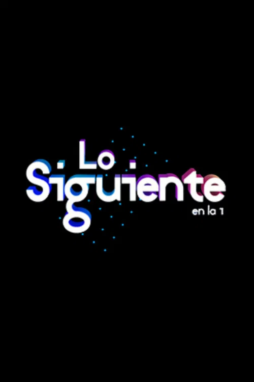 Lo Siguiente постер