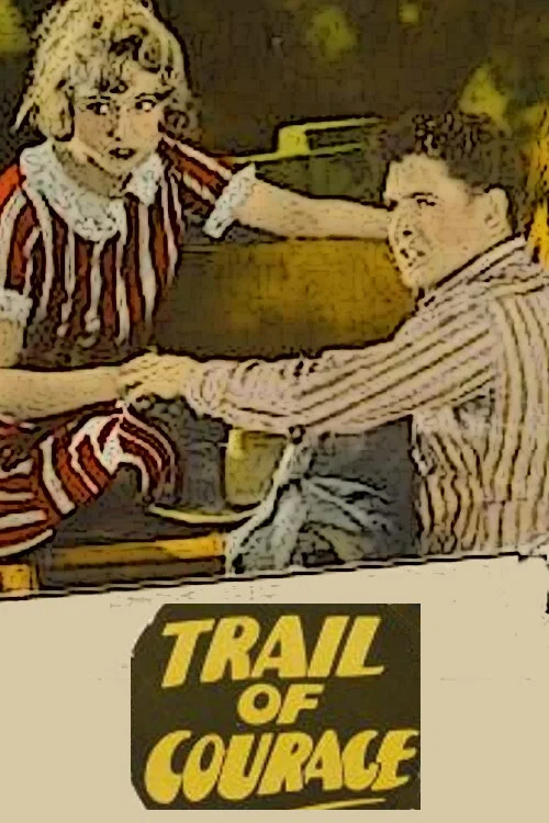 Trail of Courage постер