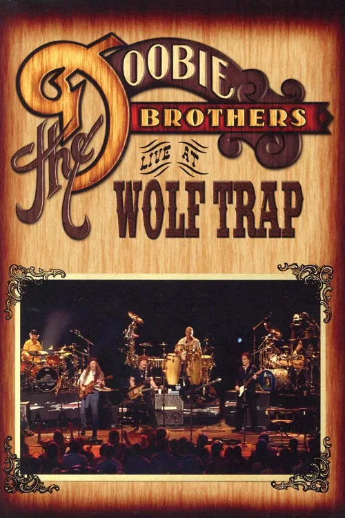 The Doobie Brothers - Live at Wolf Trap постер