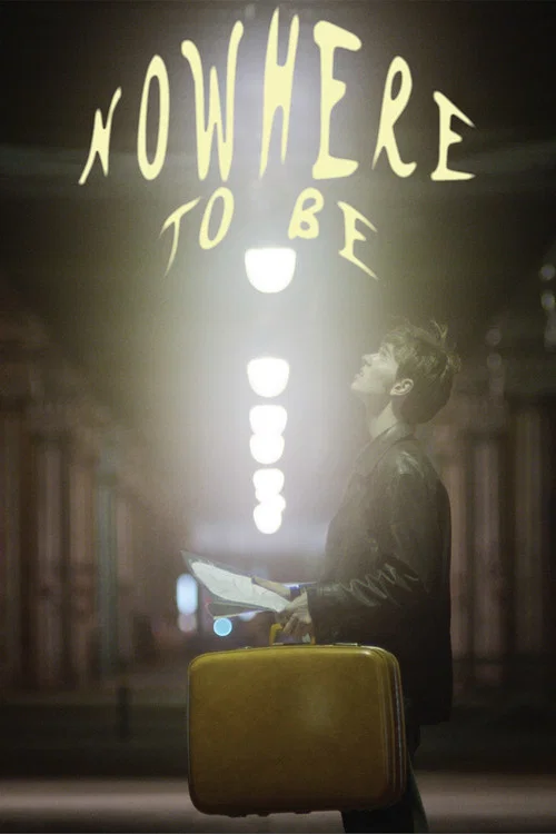 Nowhere To Be постер