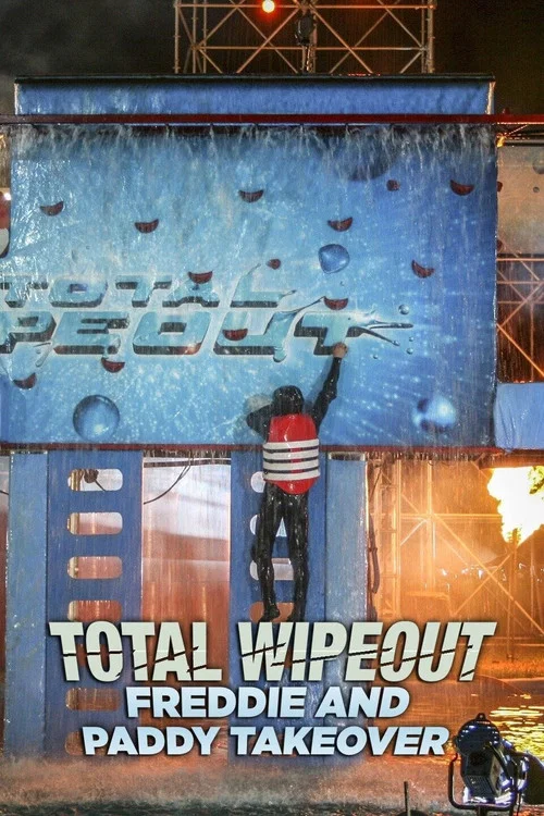 Total Wipeout: Freddie & Paddy Takeover постер