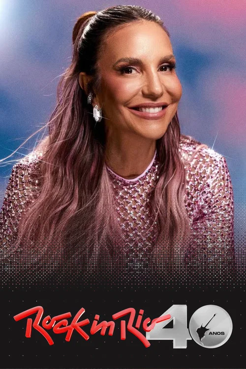 Ivete Sangalo: Rock In Rio 40 Anos постер