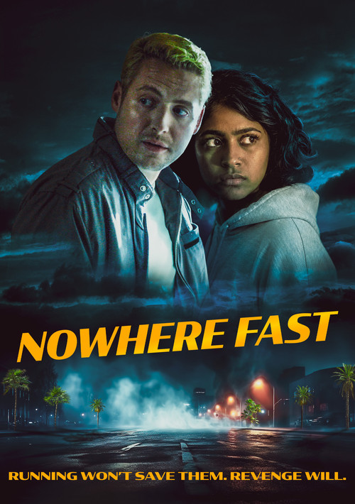Nowhere Fast постер