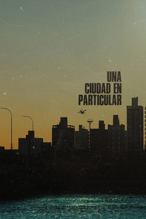 Una ciudad en particular постер