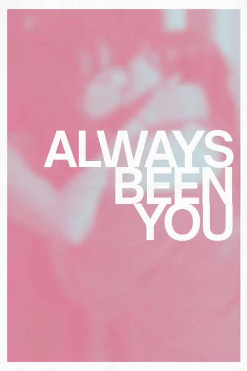 Always Been You постер
