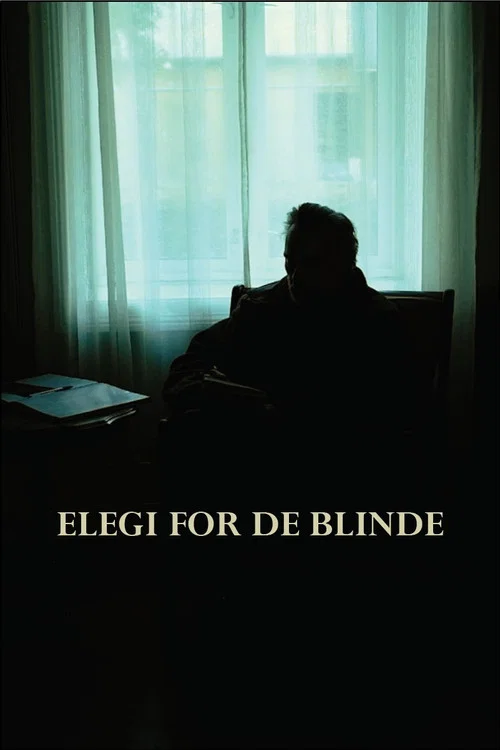 Elegi For De Blinde постер