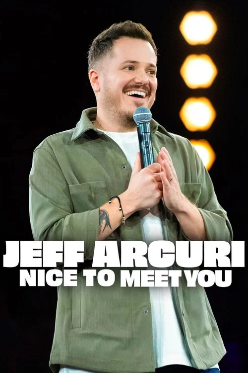Jeff Arcuri: Nice to Meet You постер
