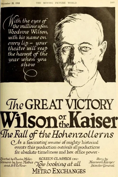 The Great Victory, Wilson or the Kaiser? The Fall of the Hohenzollerns постер