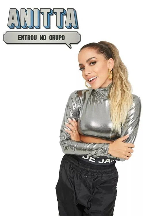 Anitta Entrou no Grupo постер