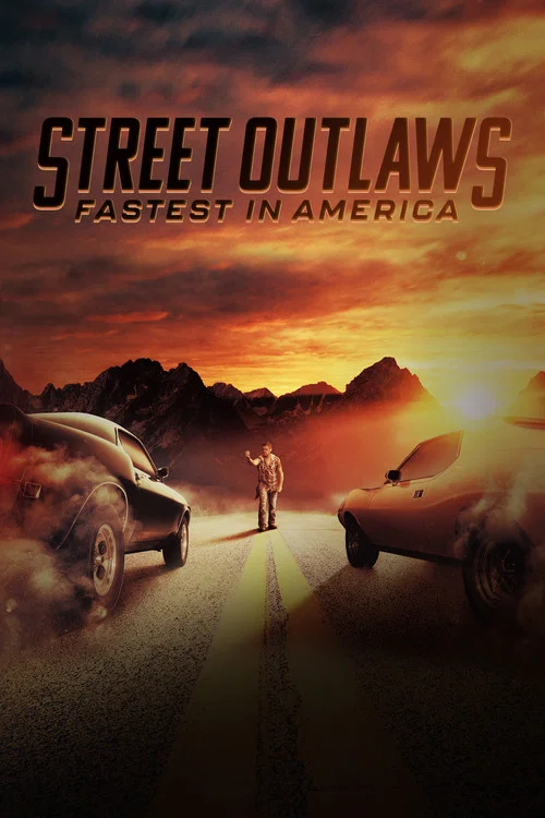 Street Outlaws: Fastest In America постер