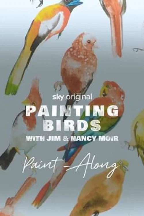 Painting Birds with Jim and Nancy Moir постер