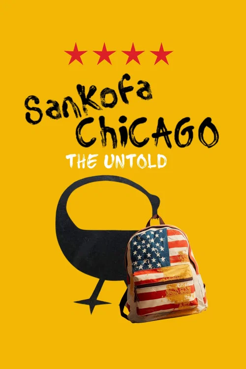 Sankofa Chicago: The Untold постер
