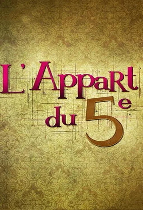 L'appart du 5e постер