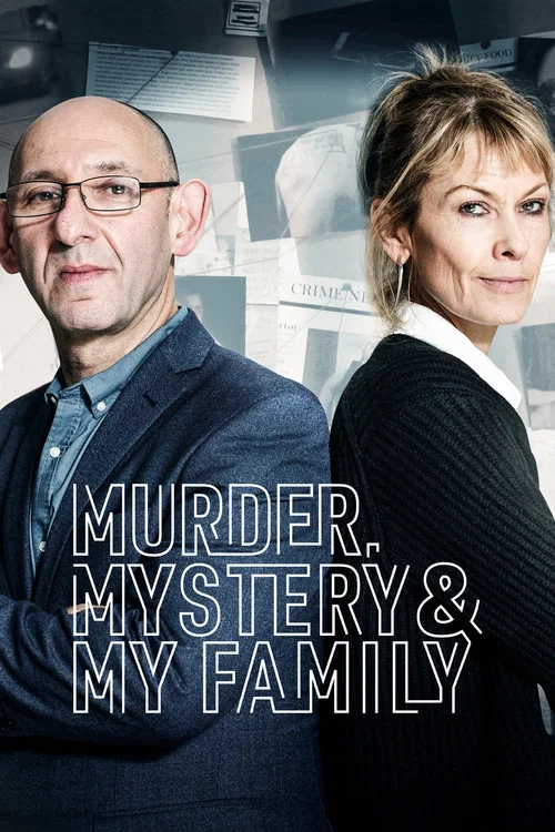 Murder, Mystery and My Family постер