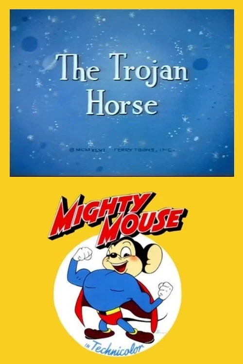 Mighty Mouse in the Trojan Horse постер