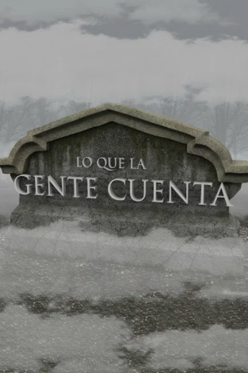 Lo Que La Gente Cuenta постер